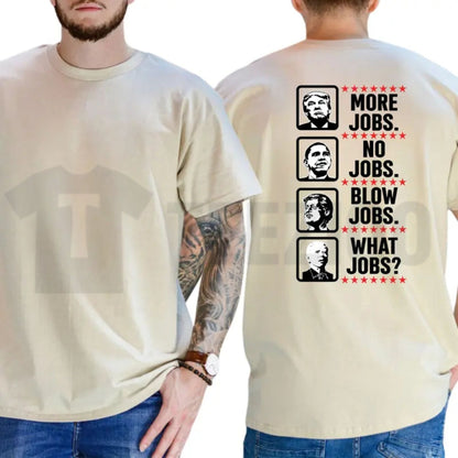 What Jobs Typography Funny Humorous Daily Statement Graphic T-Shirt - Teezioo
