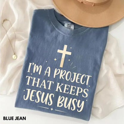 "I'm A Project" Minimalist Tee – Funny Jesus Quote Shirt