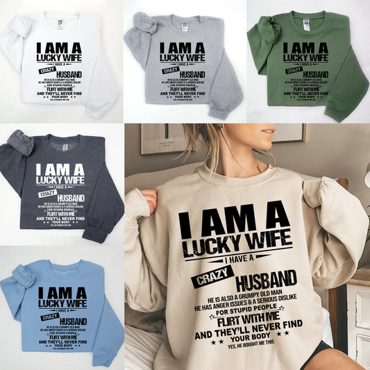 "I Am A Lucky Wife" Bold Lettering Pullover – Trendy Aesthetic Sweatshirt